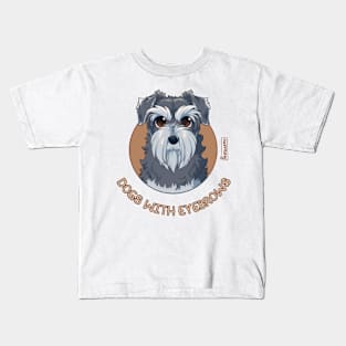 Dogs with Eyebrows - Schnauzer Kids T-Shirt